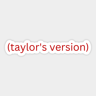 taylors version Sticker